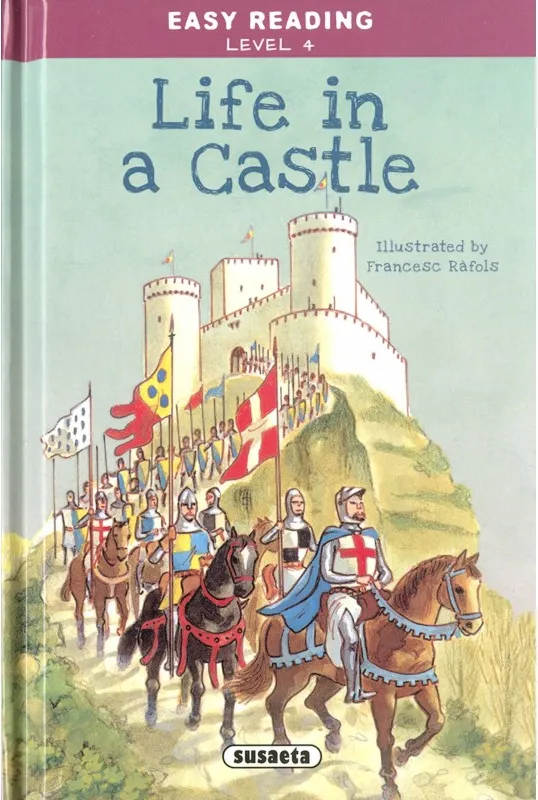LIFE IN A CASTLE-  EASY READING N.4