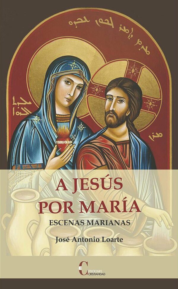 A Jesús por María. Escenas marianas