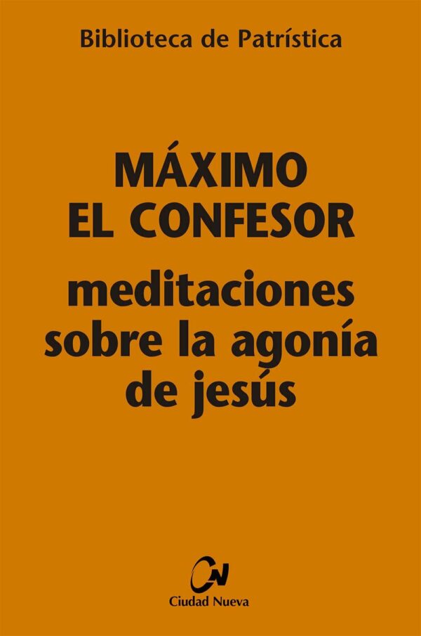 Meditaciones sobre la agonía de Jesús