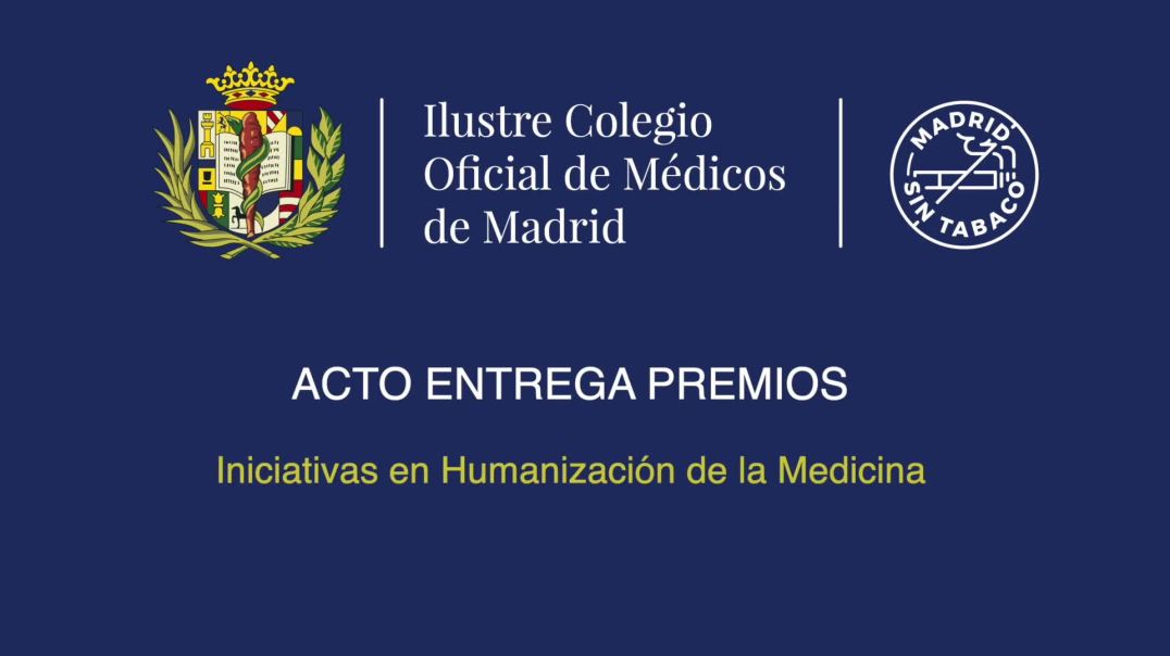 Acto entrega Premios Iniciativas en Humanización de la Medicina, Dr Vicente Pozuelo 2020 - Streaming