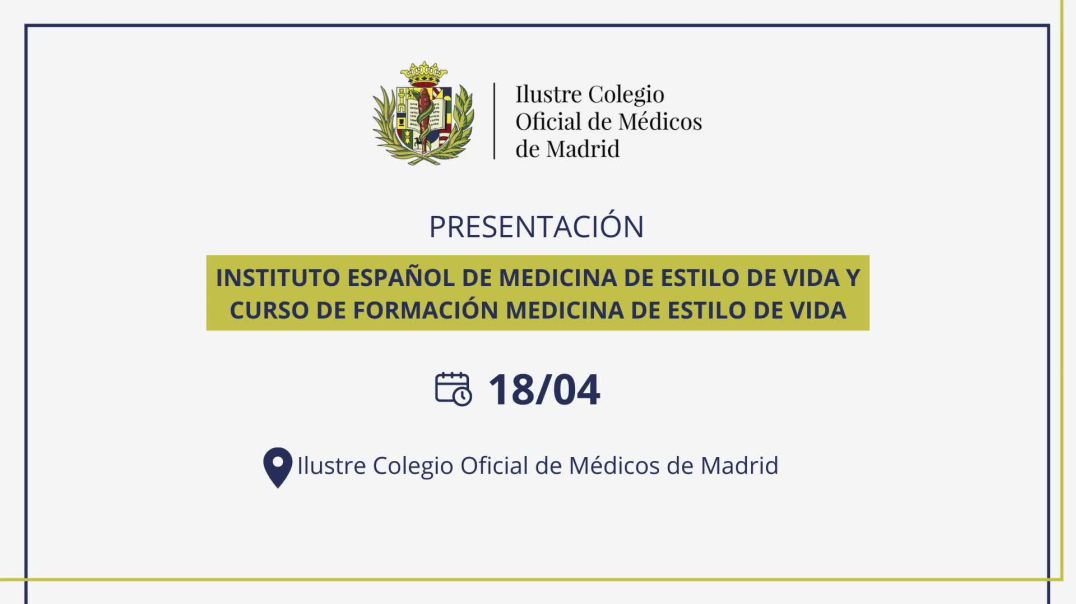 PRESENTACIÓN INSTITUTO DE MEDICINA DE ESTILO DE VIDA Y CURSO DE FORMACIÓN MEDICINA DE ESTILO DE VI