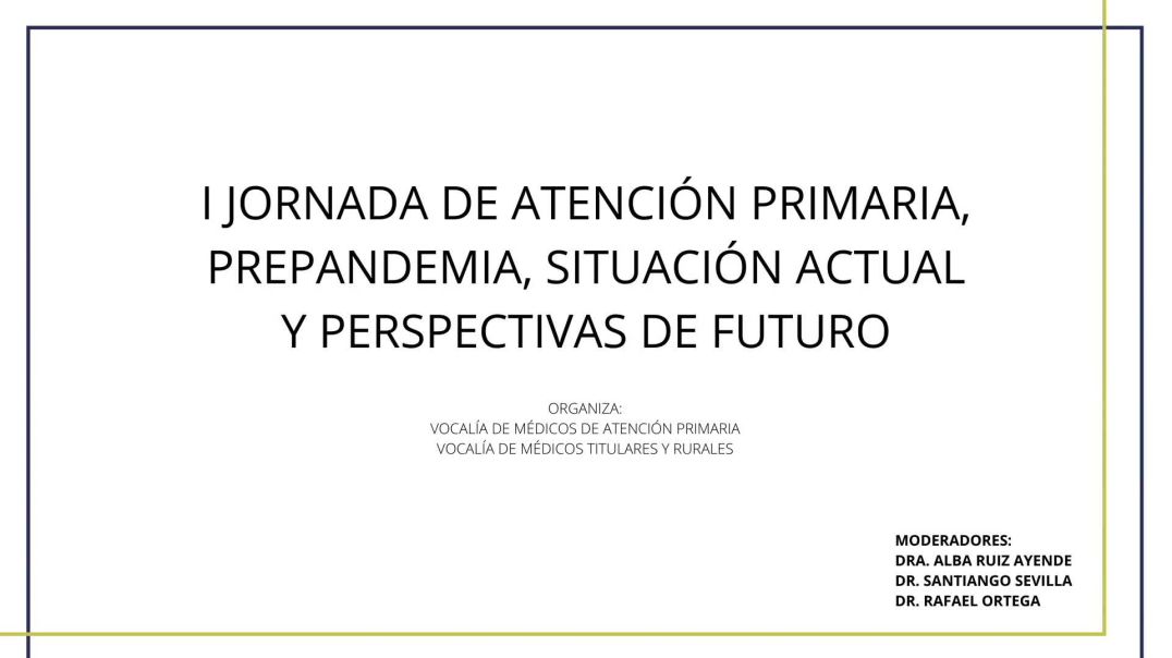 ⁣I Jornada de AP, prepandemia, situación actual y perspectivas de futuro