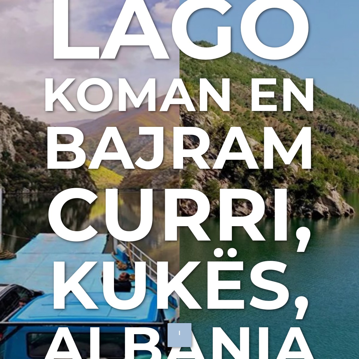 Audioguía de Lago Koman