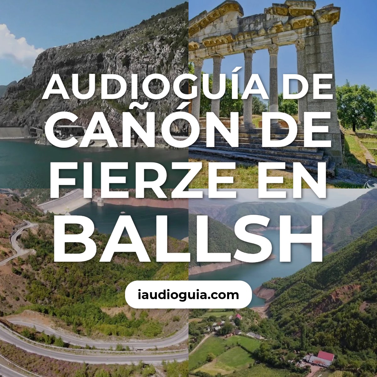 Audioguía de Cañón de Fierze en Ballsh