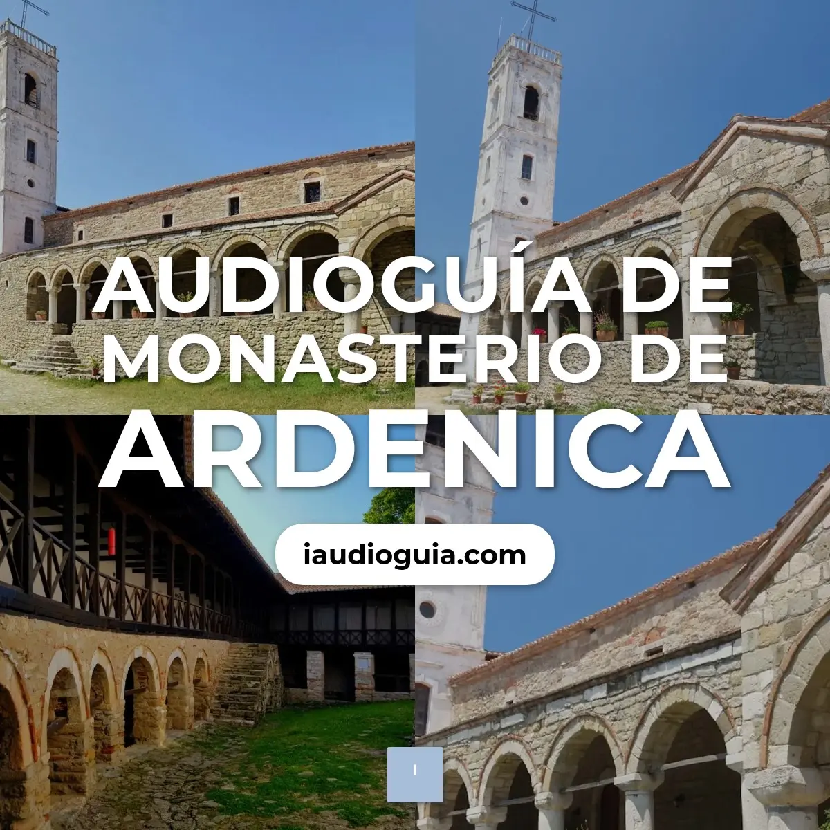 Audioguía de Monasterio Ardenica