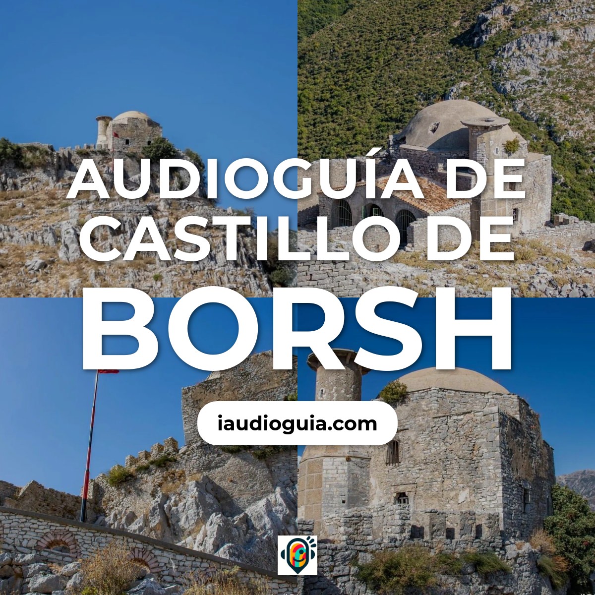 Audioguía de Castillo de Borsh