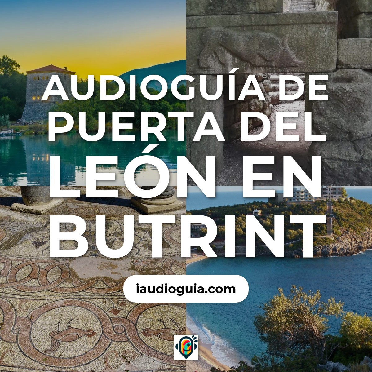 Audioguía de Puerta del León en Butrint