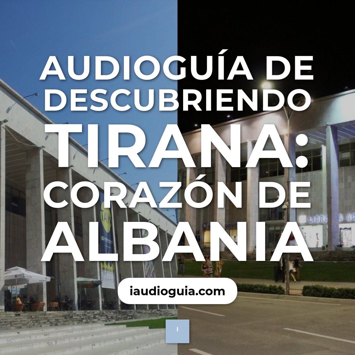 Audioguía de Descubriendo Tirana: Corazón de Albania