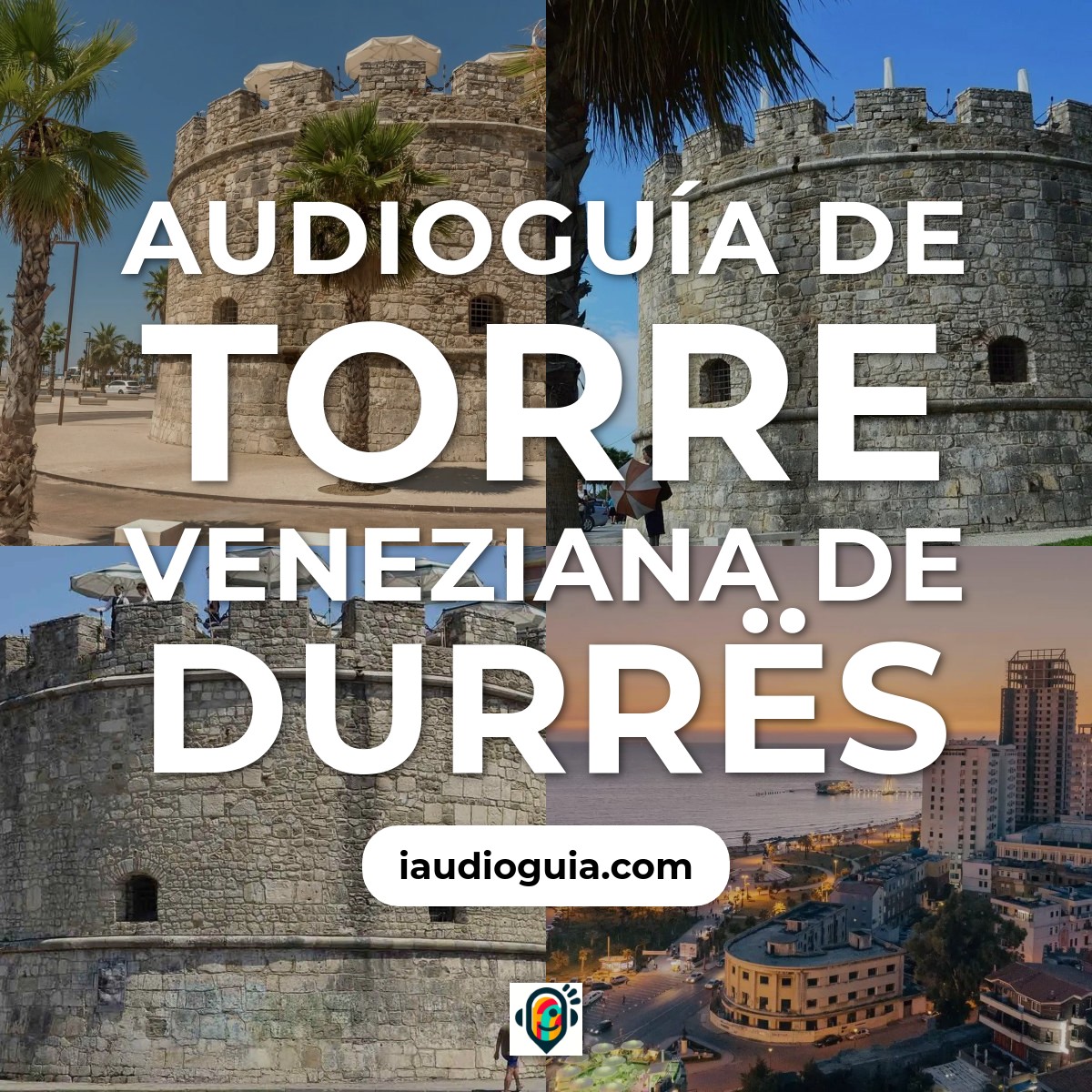 Audioguía de Torre Veneziana de Durrës