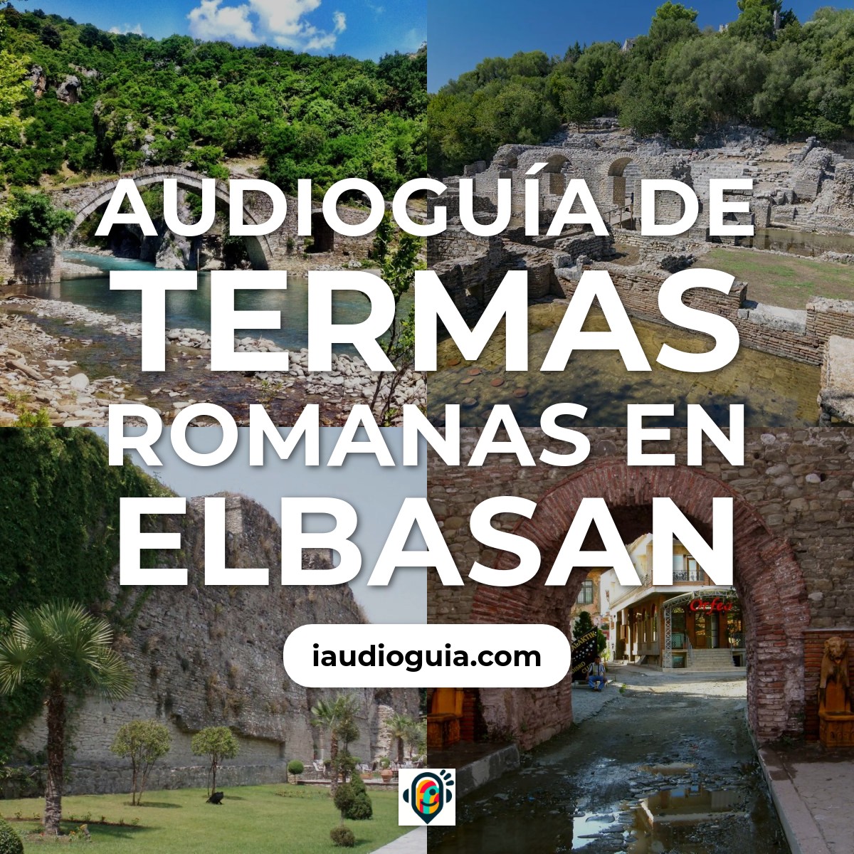 Audioguía de Termas Romanas en Elbasan