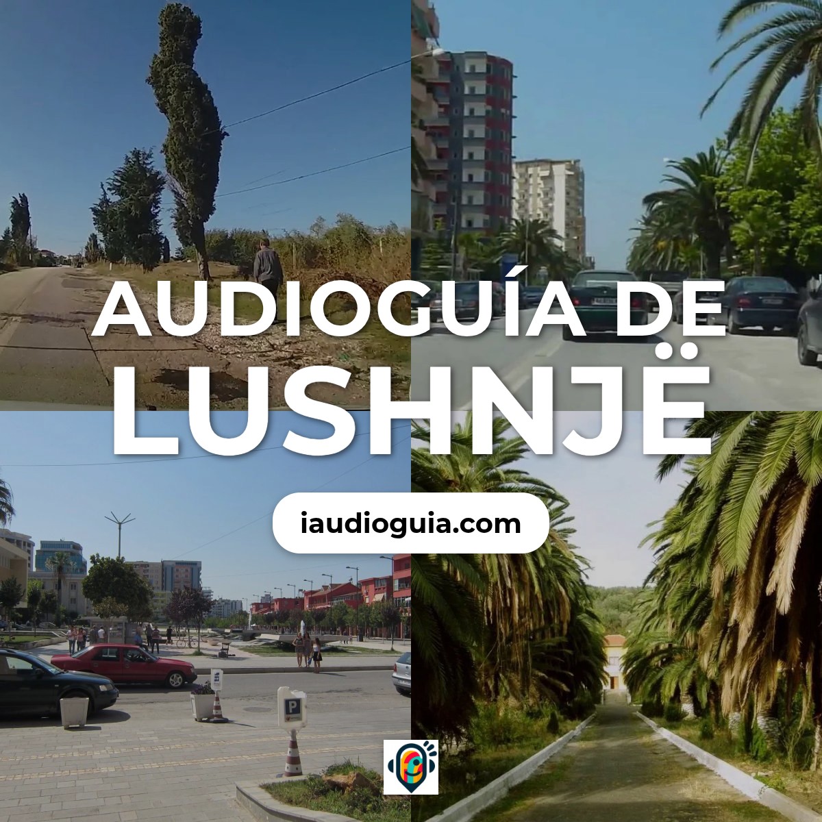 Audioguía de Lushnje