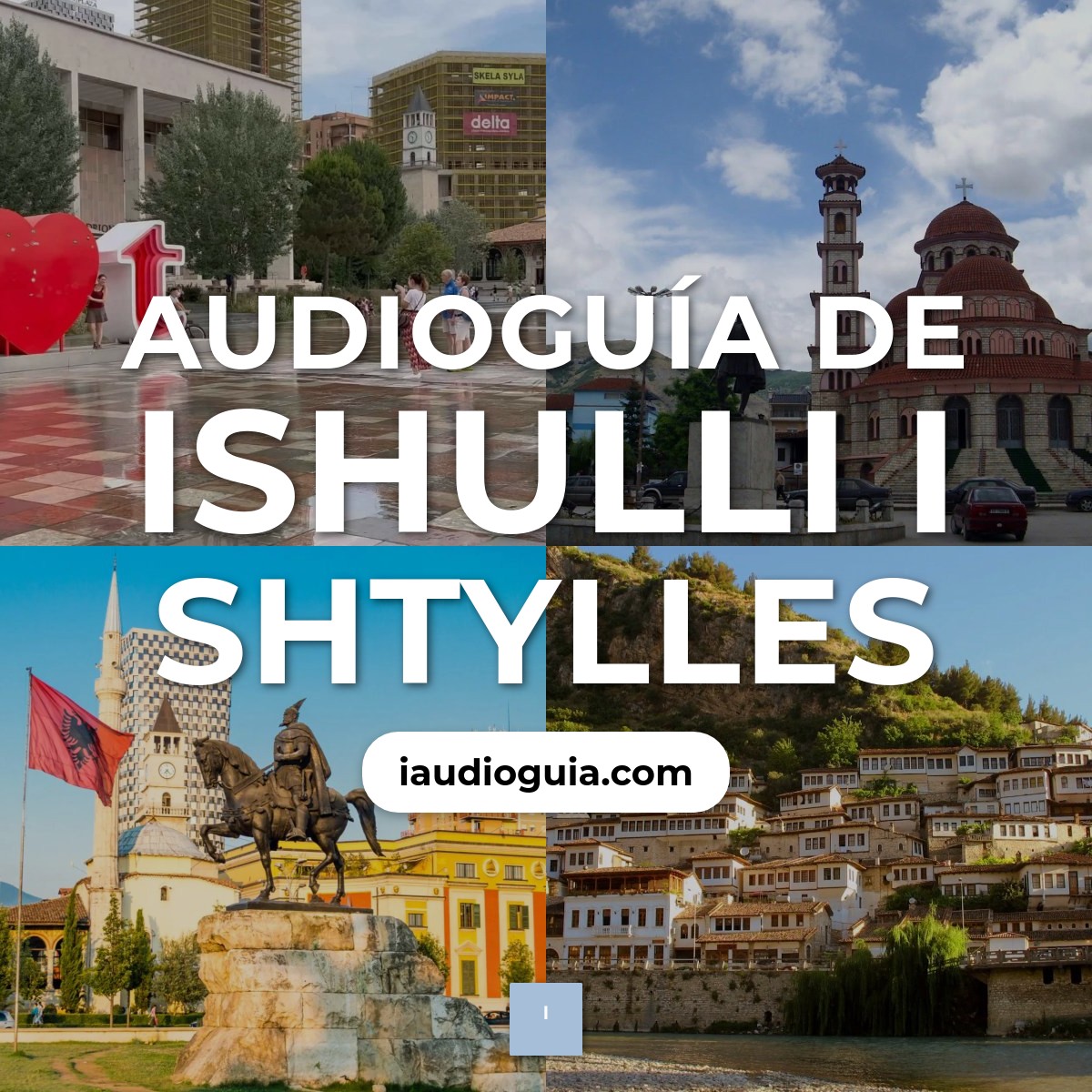 Audioguía de Ishulli I Shtylles
