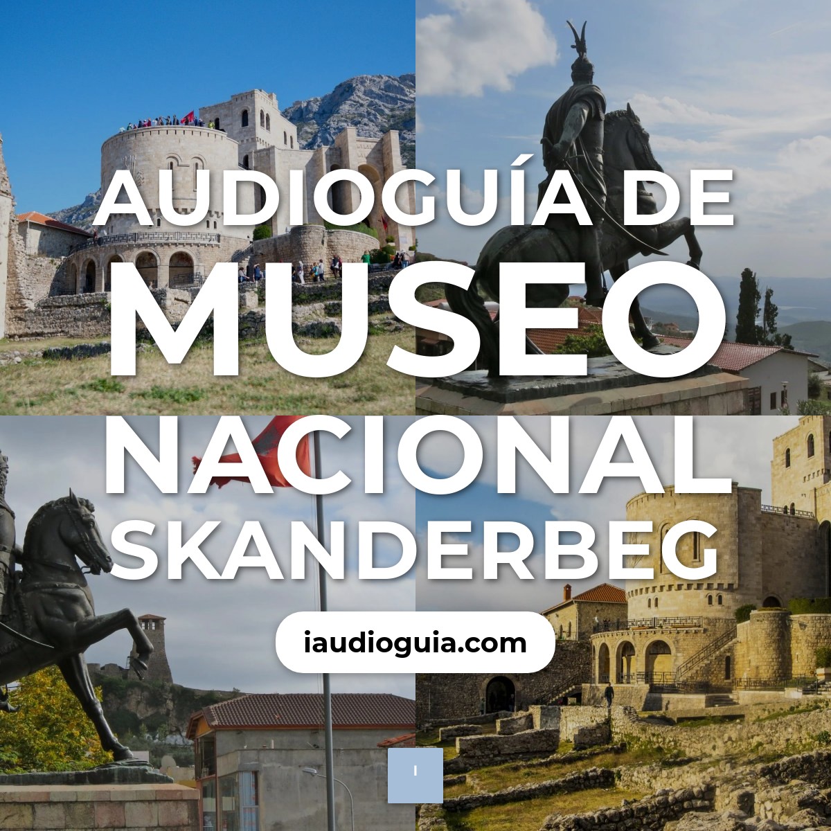 Audioguía de Museo Nacional Skanderbeg