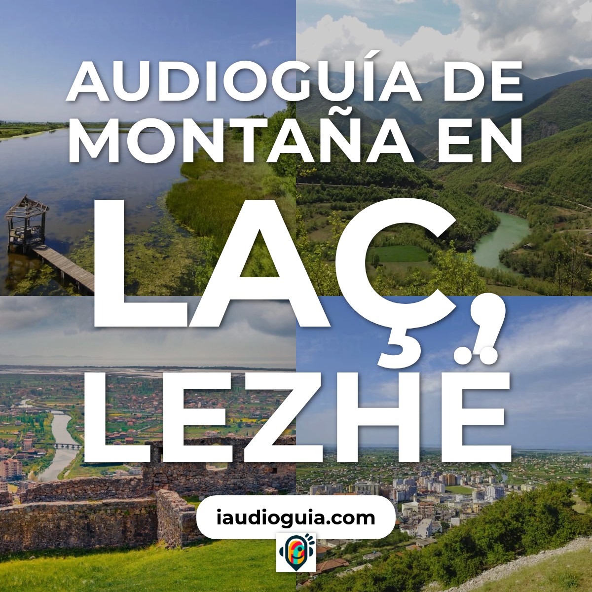 Audioguía de Montaña en Laç, Lezhë