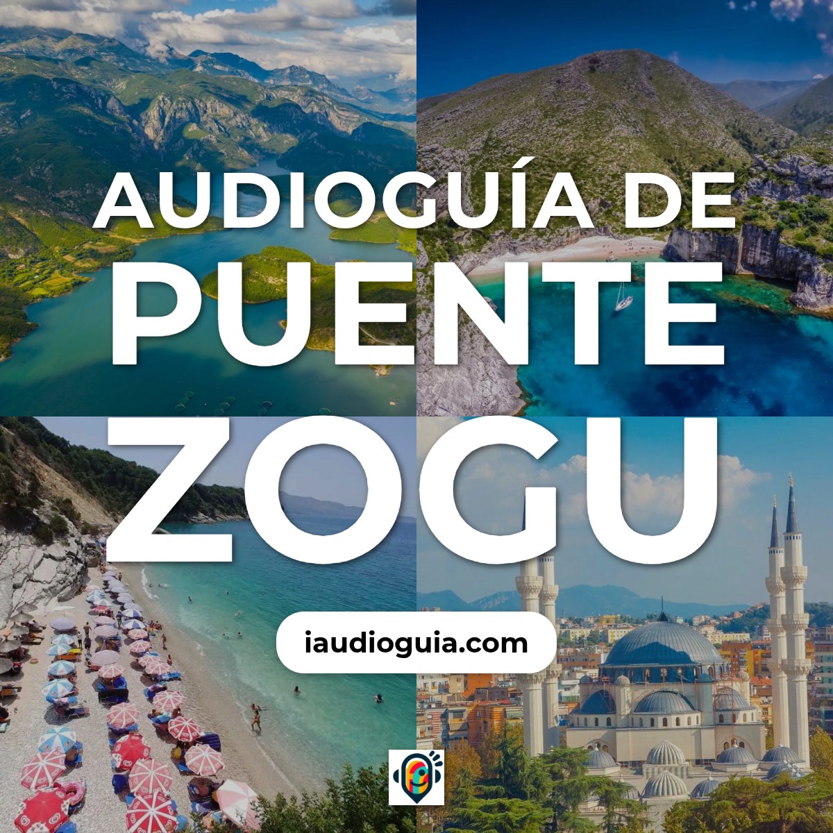 Audioguía de Puente Zogu