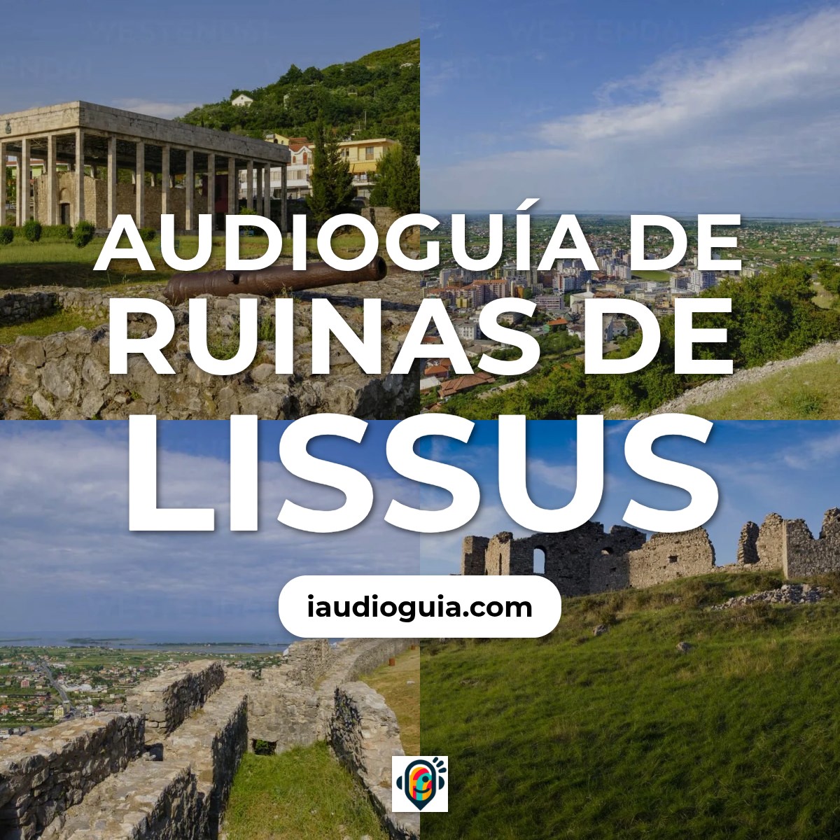 Audioguía de Ruinas Lissus