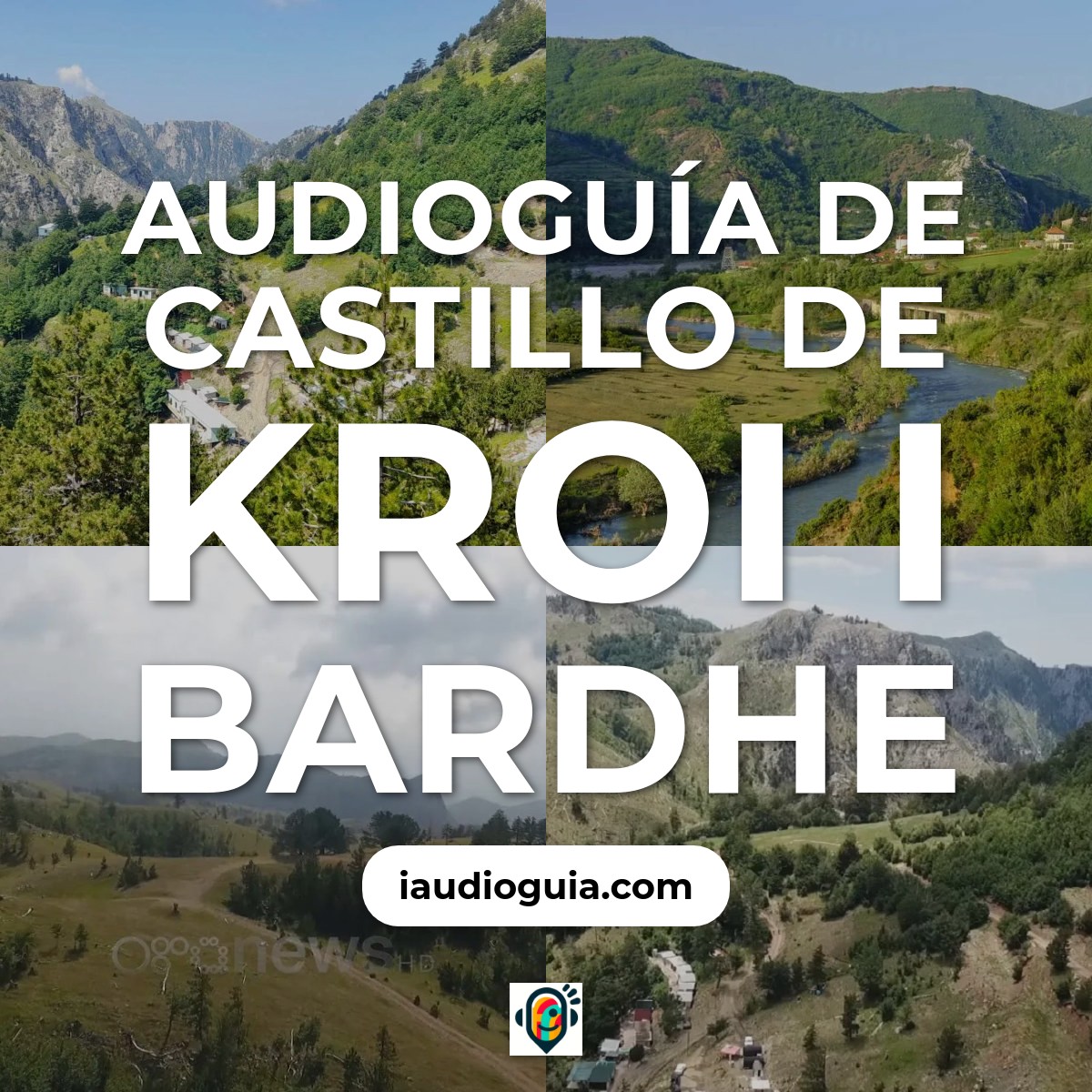 Audioguía de Castillo Kroi I Bardhe