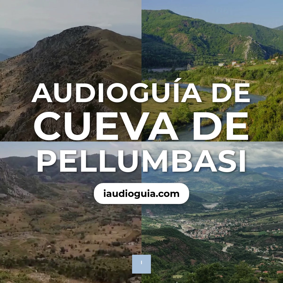 Audioguía de Cueva Pellumbasi