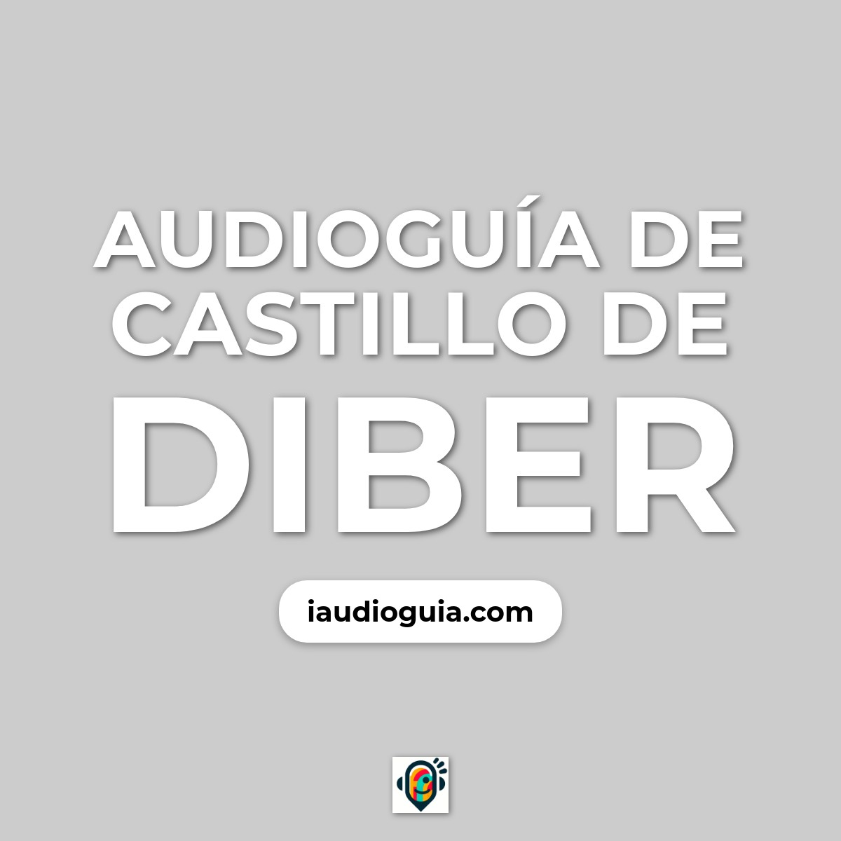 Audioguía de Castillo Diber