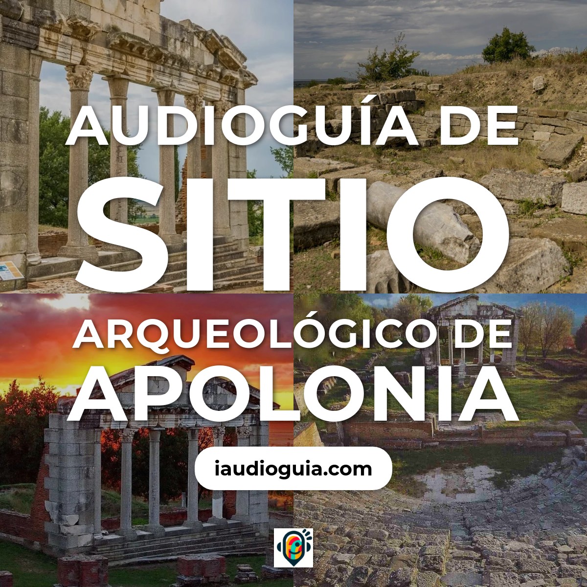 Audioguía de Sitio Arqueológico de Apolonia