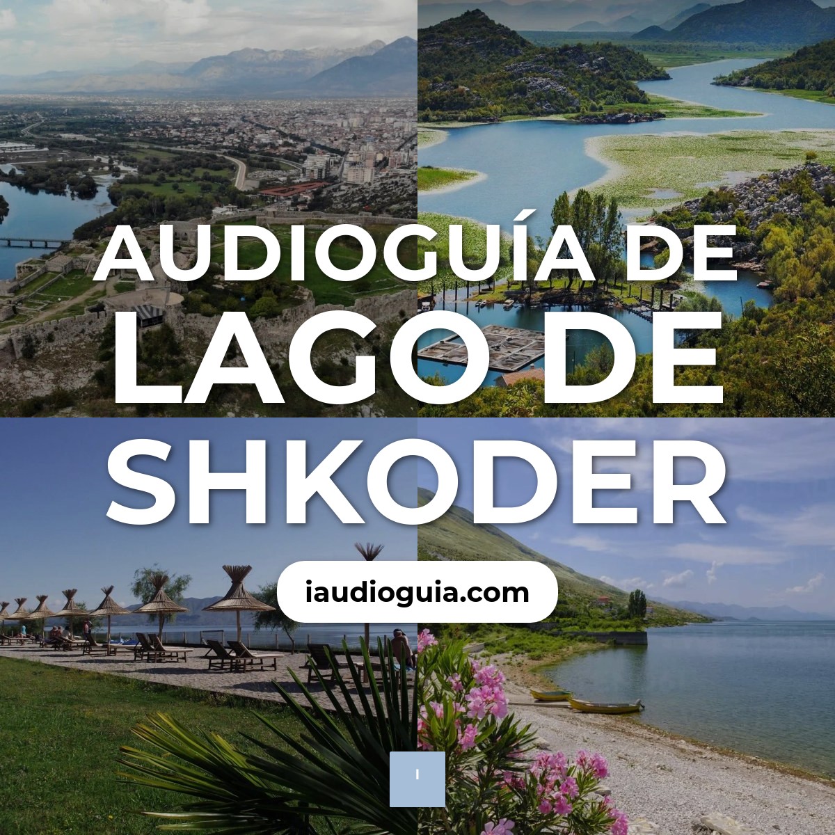 Audioguía de Lago de Shkoder