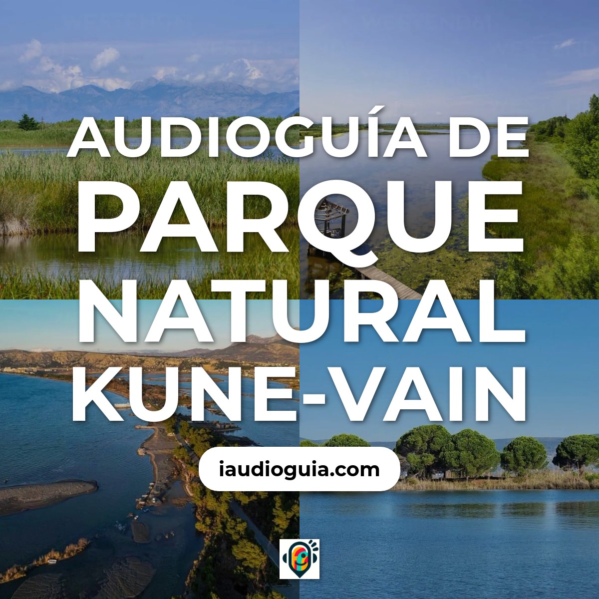 Audioguía de Parque Natural Kune-Vain