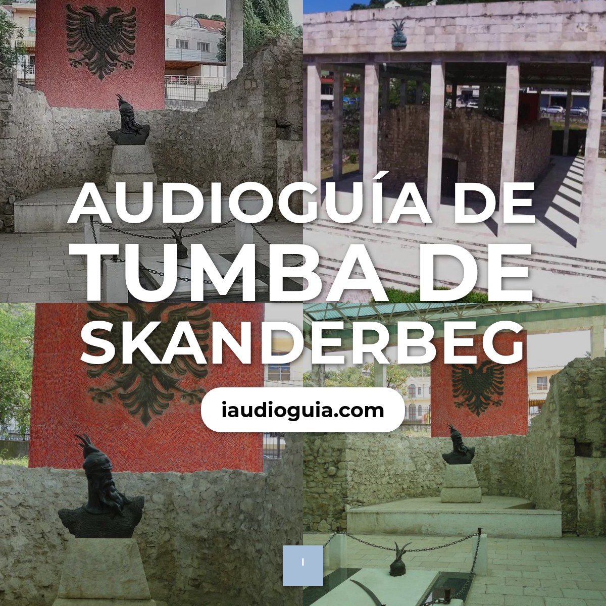 Audioguía de Tumba Skanderbeg