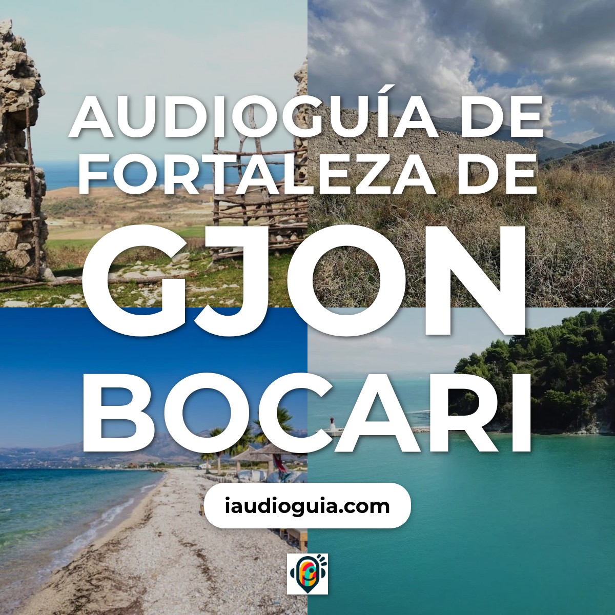 Audioguía de Fortaleza Gjon Bocari