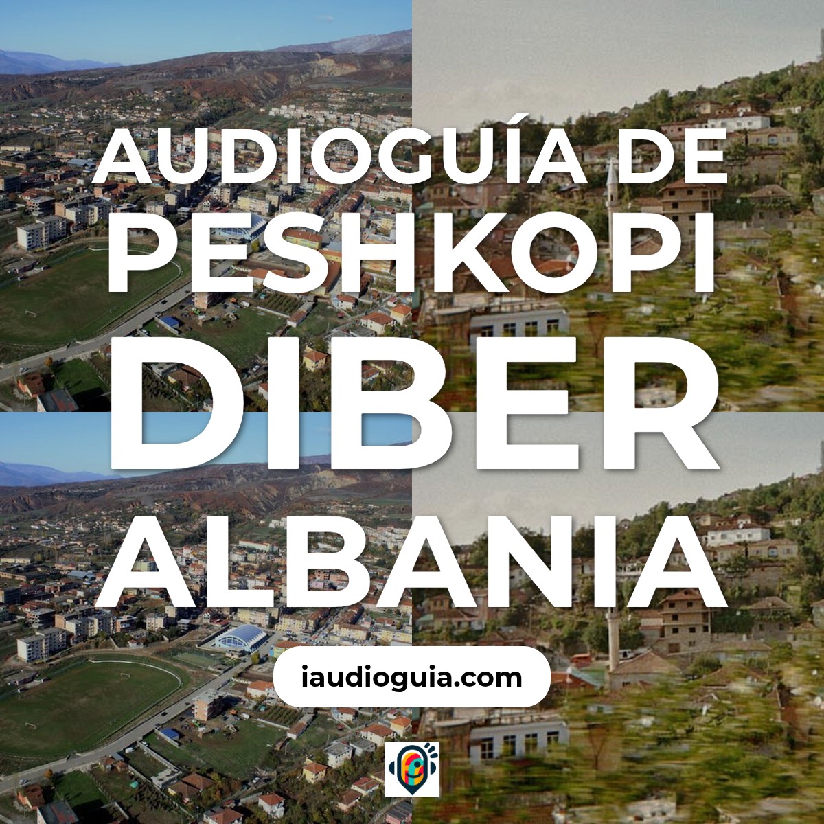 Audioguía de Peshkopi Diber Albania