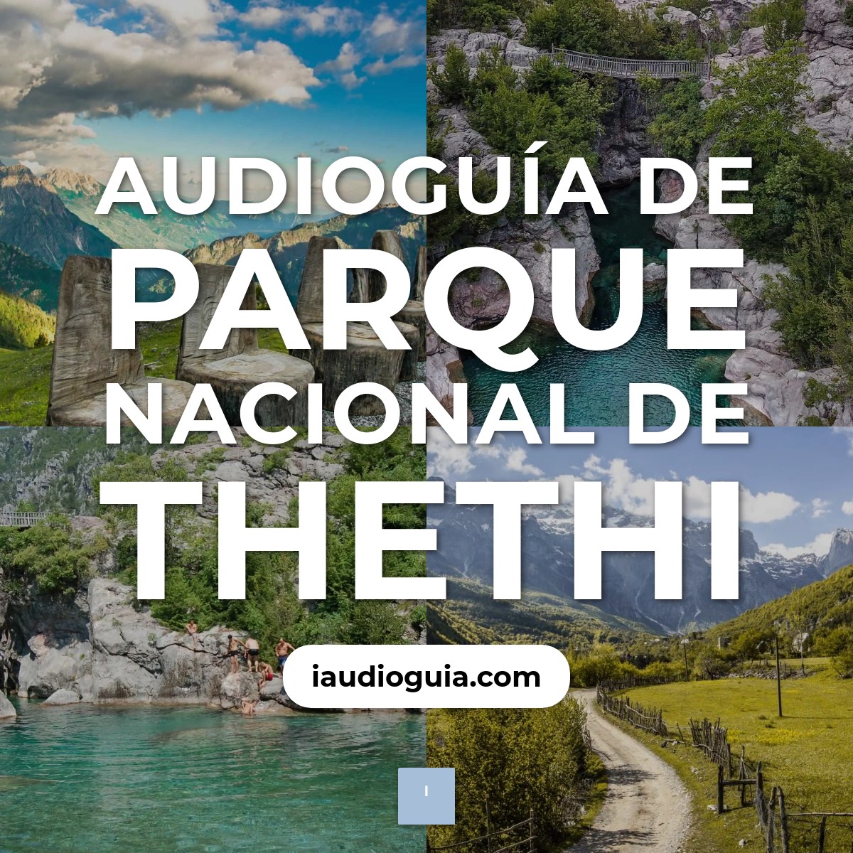 Audioguía de Parque Nacional Thethi