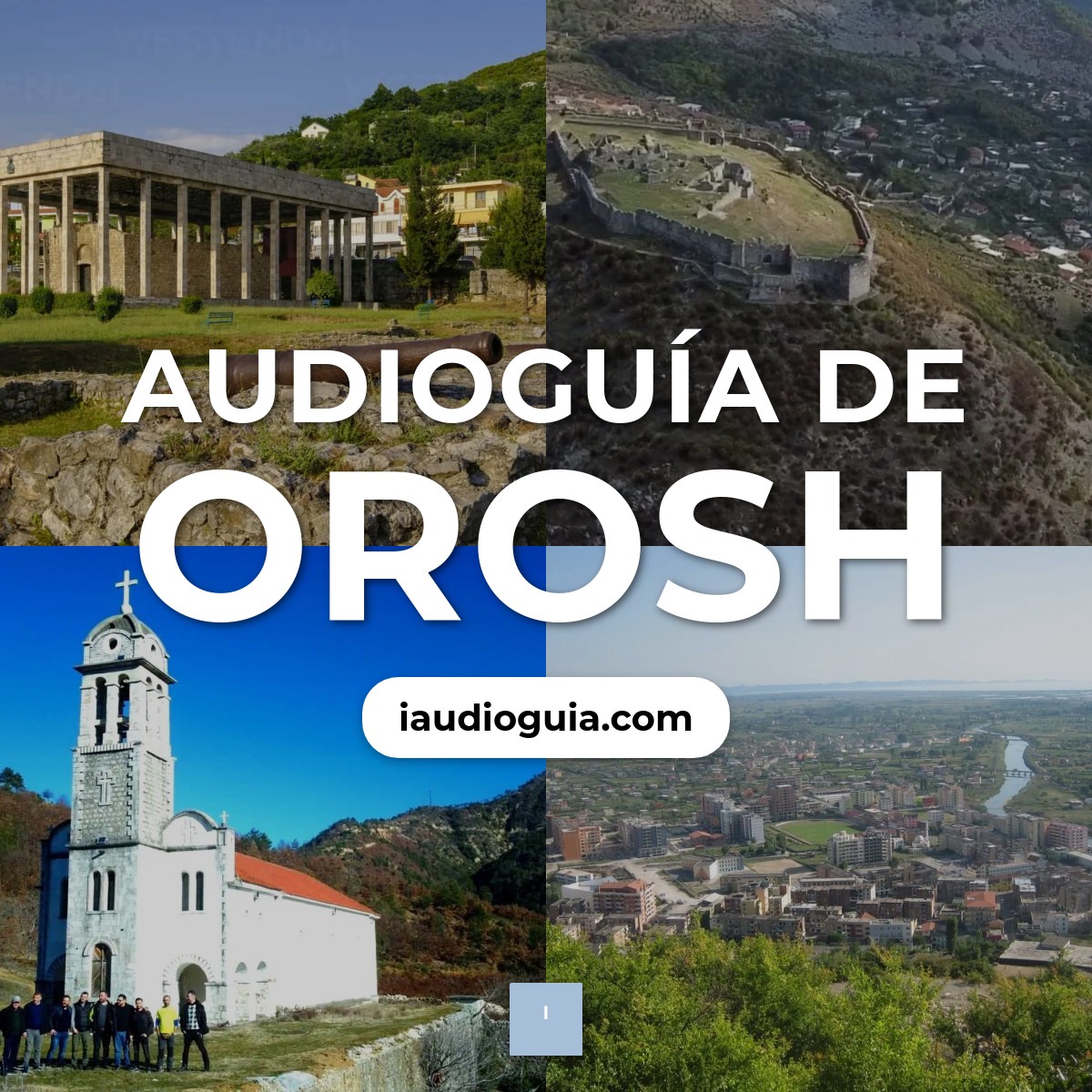 Audioguía de Pueblo Orosh