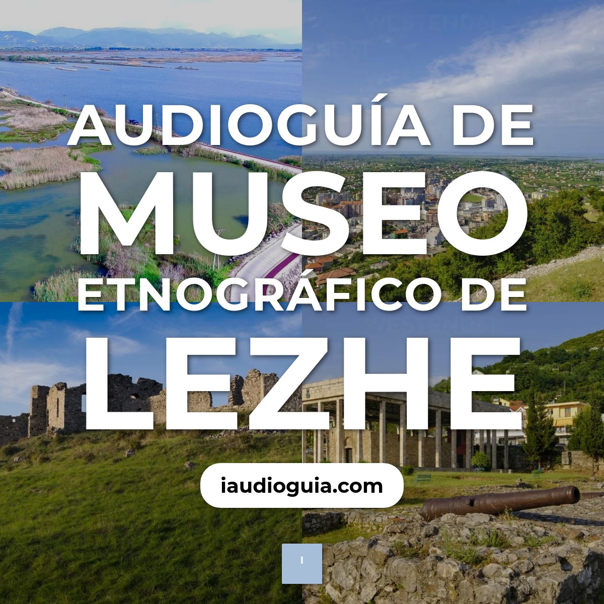 Audioguía de Museo Etnografico Lezhe