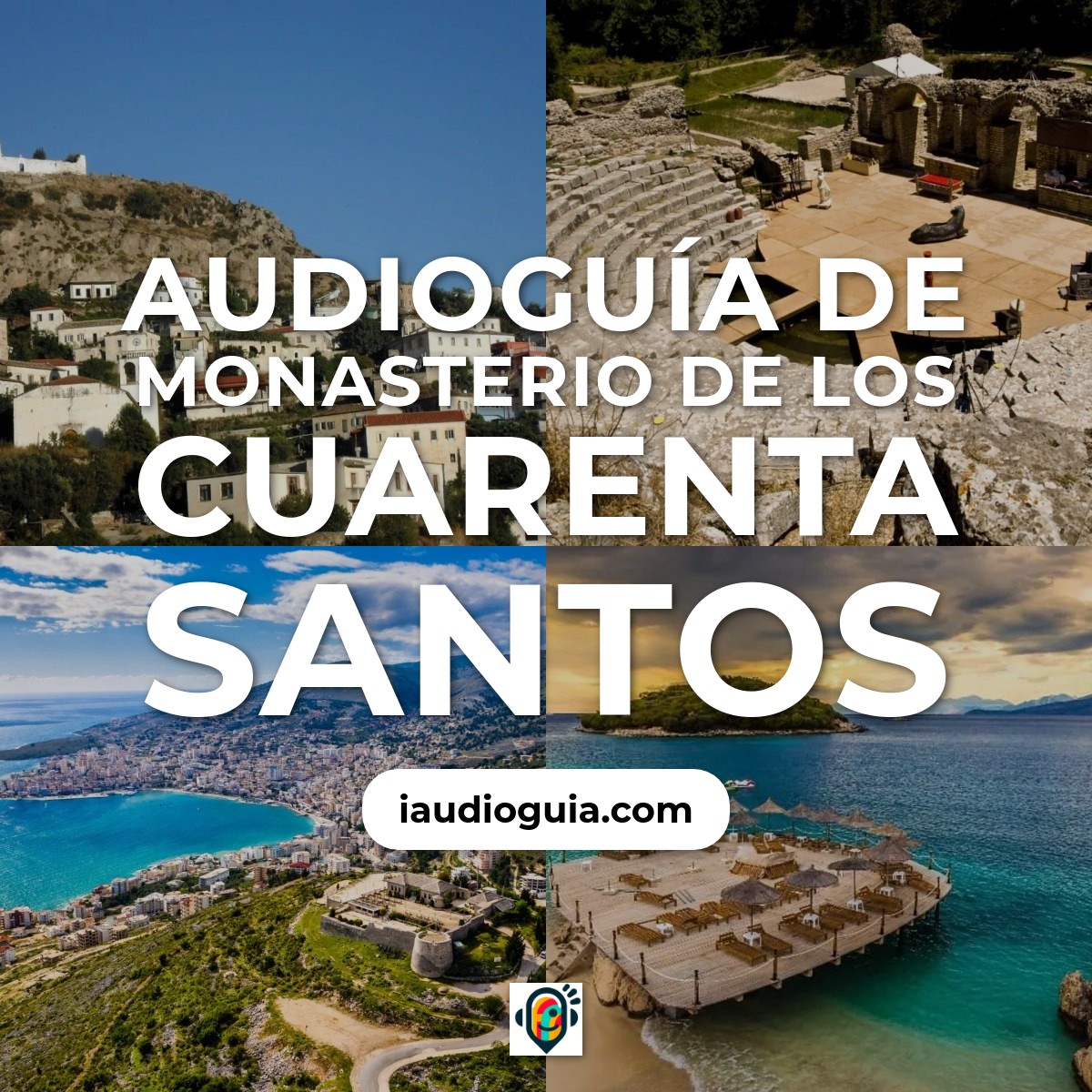 Audioguía de Monasterio de los Cuarenta Santos