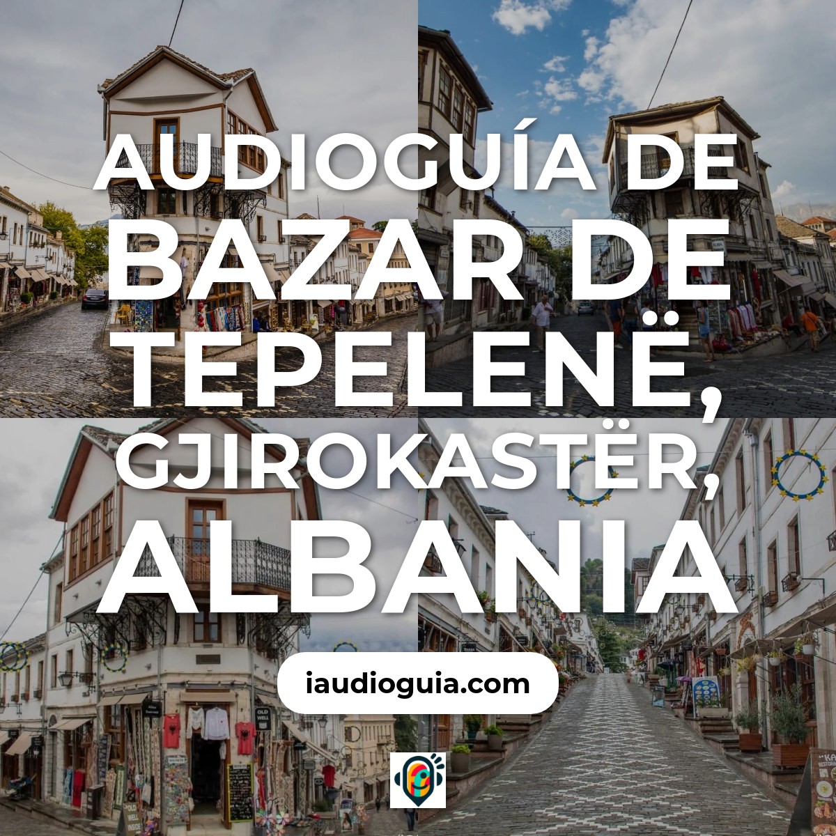 Audioguía de Bazar de Tepelenë, Gjirokastër, Albania