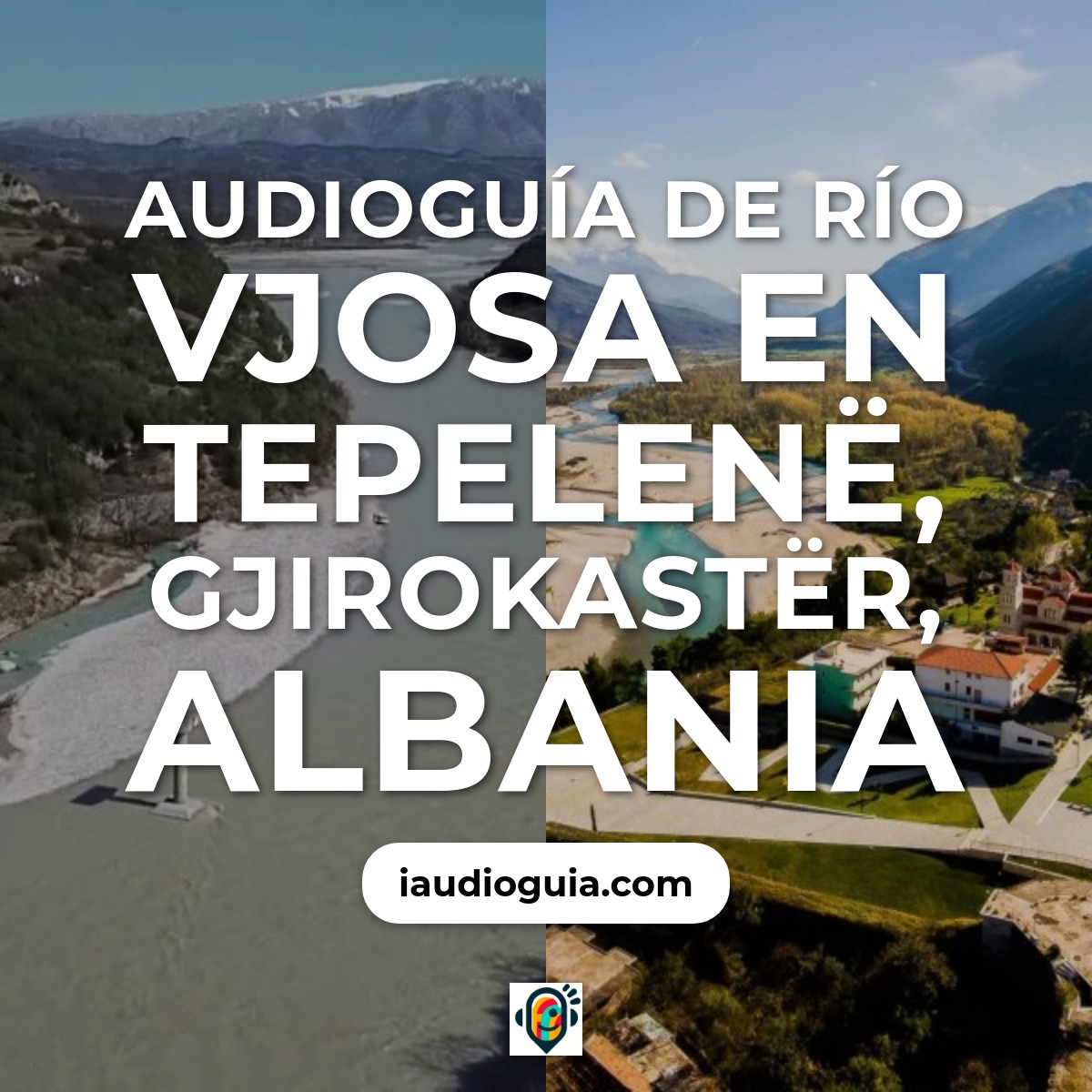 Audioguía de Río Vjosa en Tepelenë, Gjirokastër, Albania