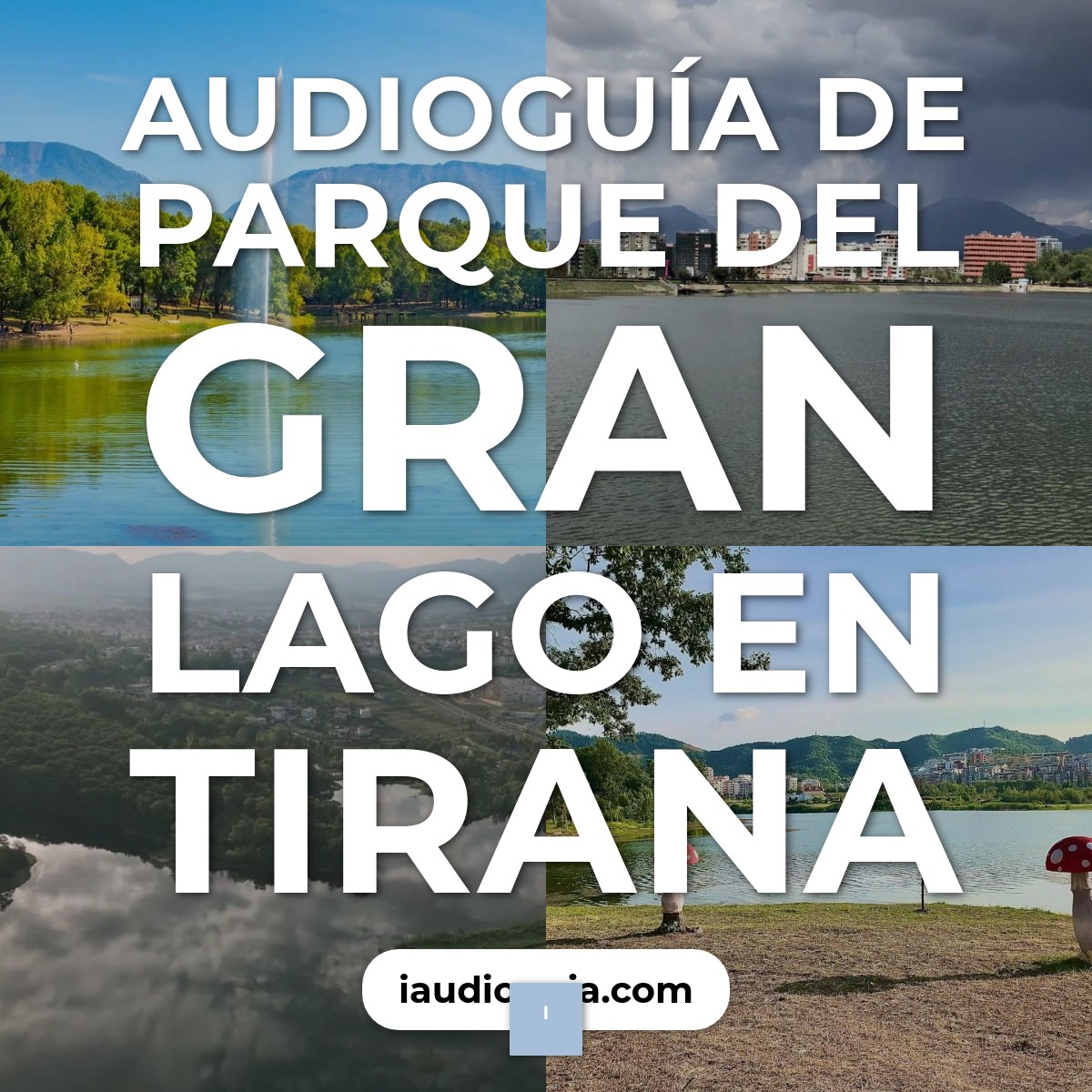 Audioguía de Parque del Gran Lago en Tirana