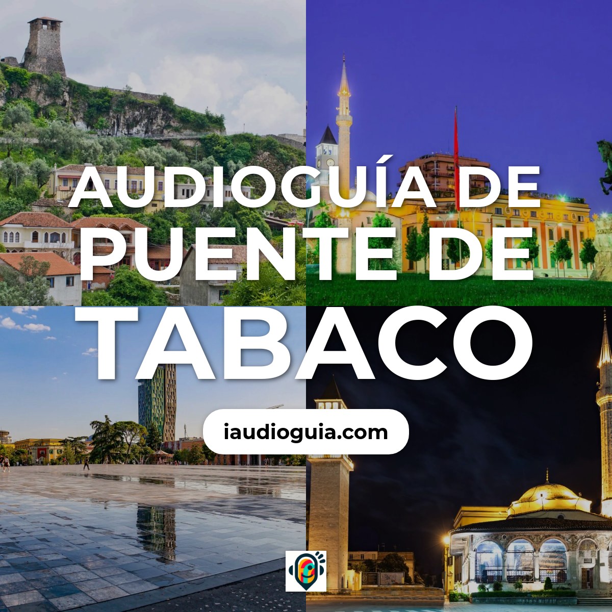 Audioguía de Puente de Tabaco