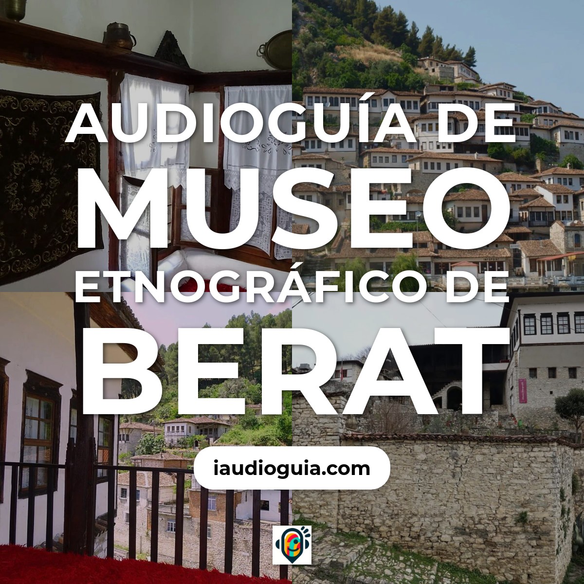 Audioguía de Museo Etnografico Berat