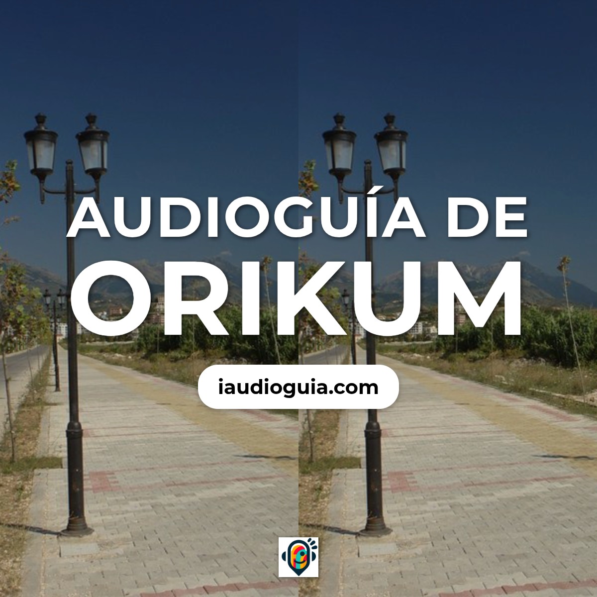 Audioguía de Orikum