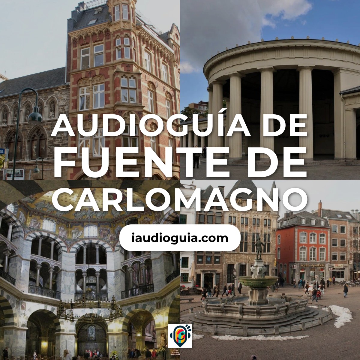 Audioguía de Fuente Carlosmagne