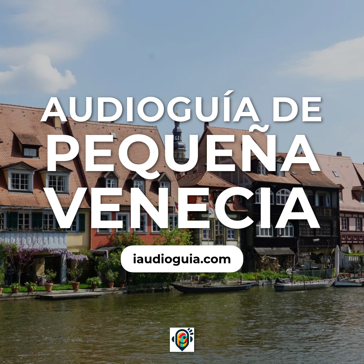 Audioguía de Pequeña Venecia