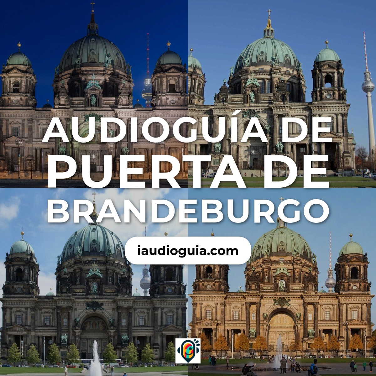 Audioguía de Puerta de Brandeburgo