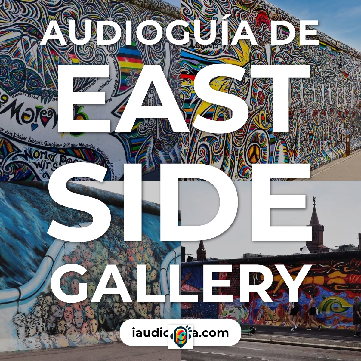 Audioguía de East Side Gallery