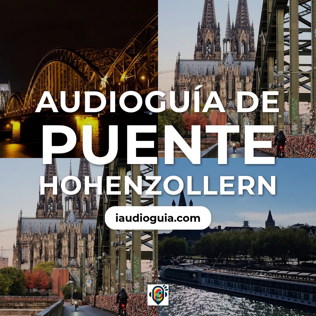 Audioguía de Puente Hohenzollern