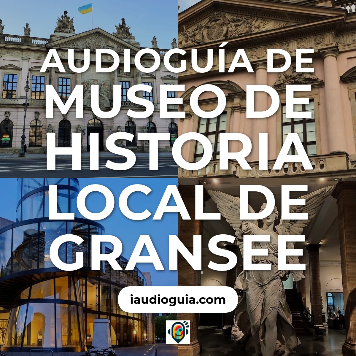 Audioguía de Museo Gransee