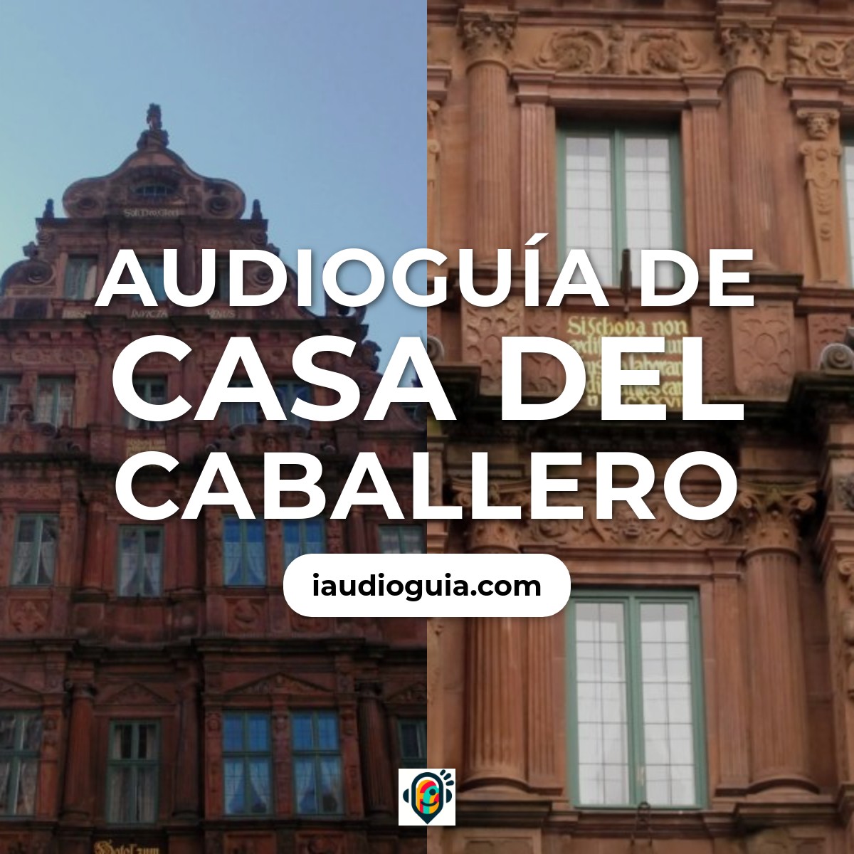 Audioguía de Casa Del Caballero Haus Zum Ritter