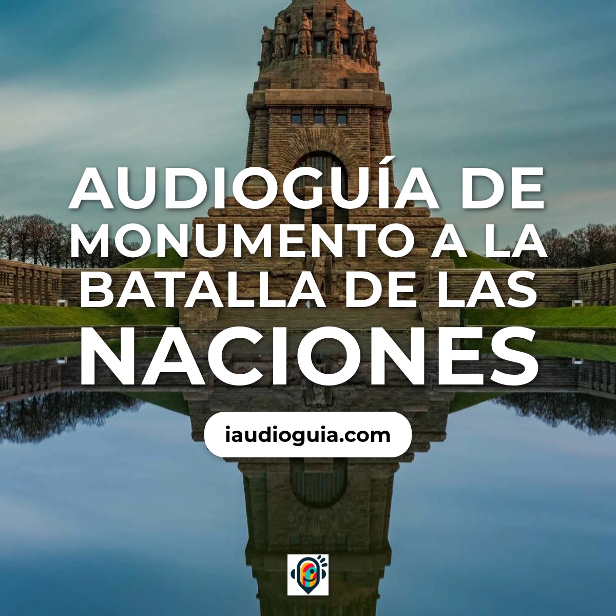 Audioguía de Monumento A Batalla Naciones