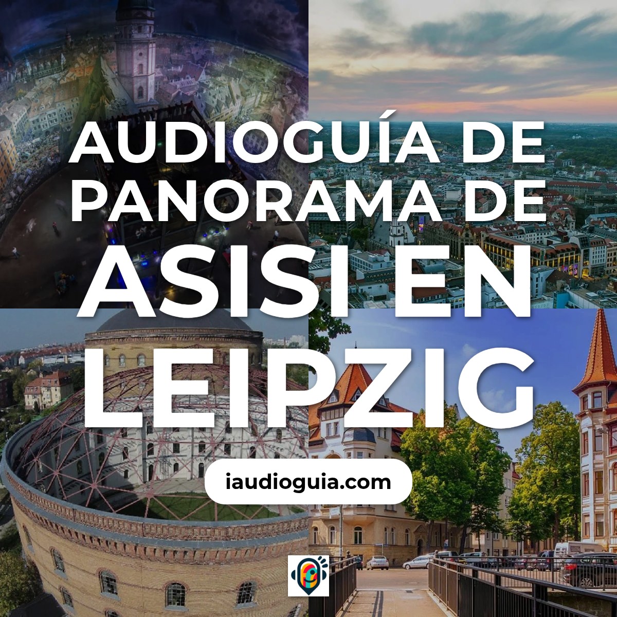 Audioguía de Panorama Asisi