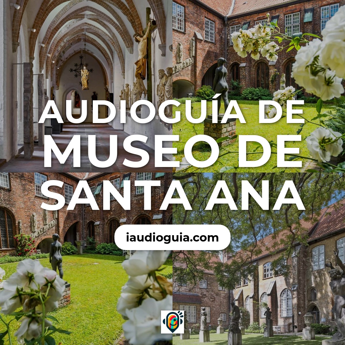 Audioguía de Museo Santa Ana St Annen Museum
