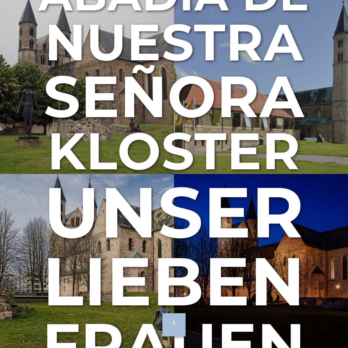 Audioguía de Abbey Of Our Lady Kloster Unser Lieben Frauen